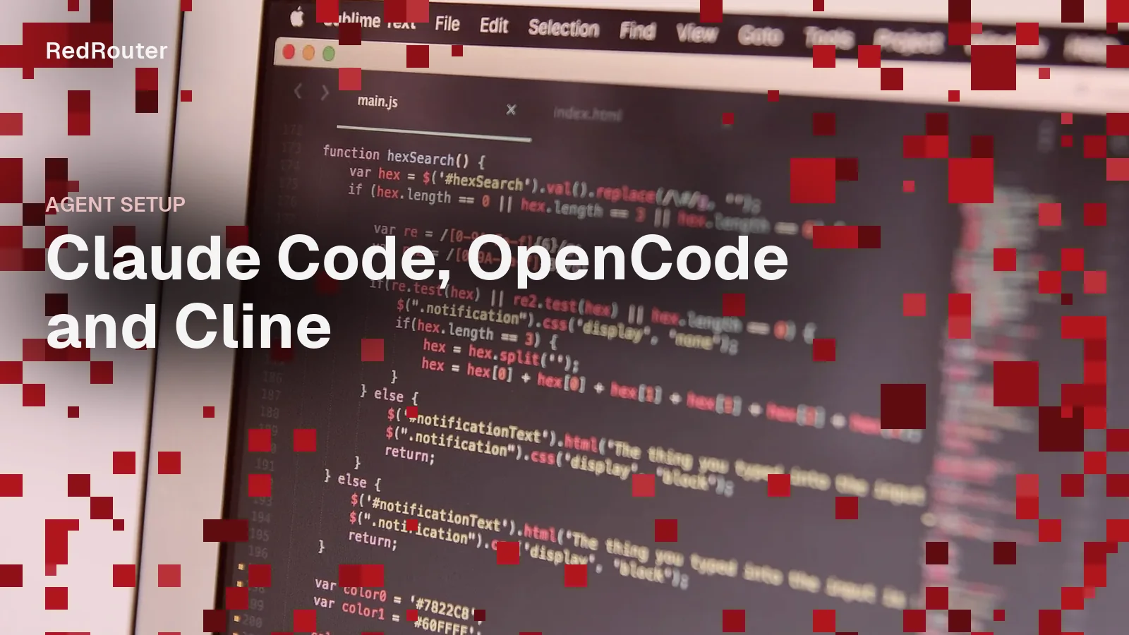 Close-up of code on a laptop screen, overlaid with red pixel blocks and the title Claude Code, OpenCode and Cline